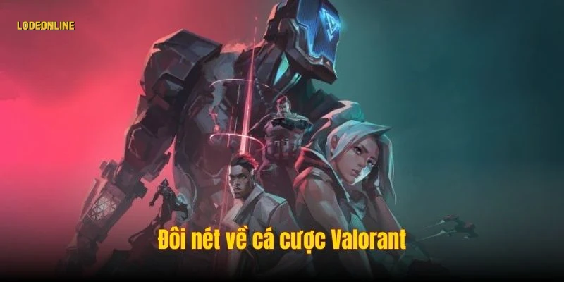 Các hình thức đặt cược valorant phổ biến