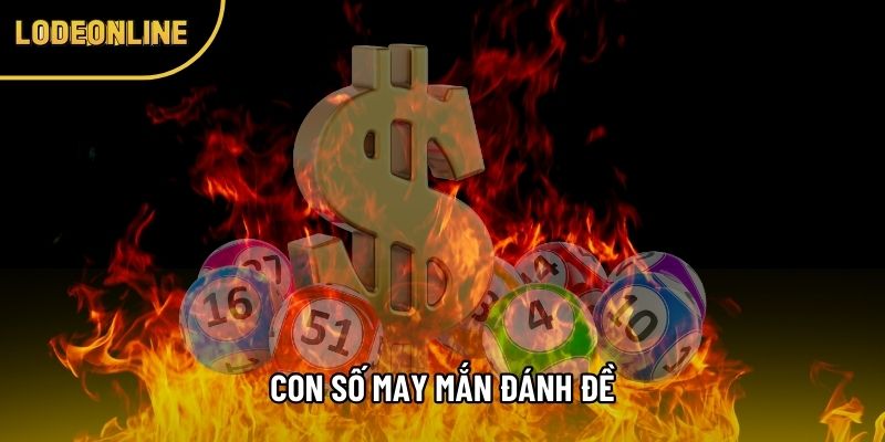 Con số may mắn đánh đề